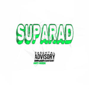 อัลบัม SUPARAD (feat. Leo Fibino, Justify, Halfblackhippy & ZAYOF2MRW) (Explicit) ศิลปิน ANTI NORM