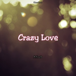 Afro B的專輯Crazy Love