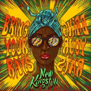 ดาวน์โหลดและฟังเพลง Bring Your Rays พร้อมเนื้อเพลงจาก New Kingston