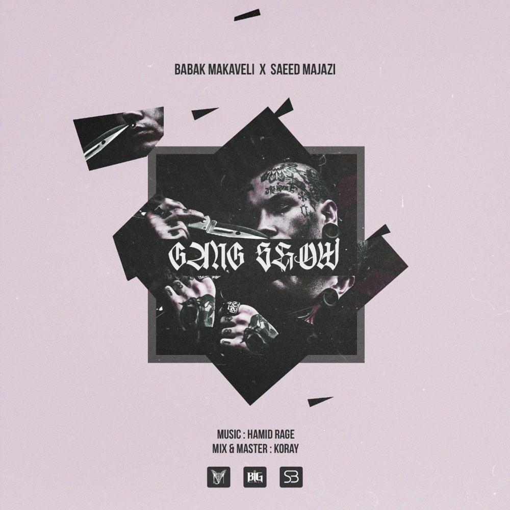 Gang Show(feat. Saeed Majazi) (Explicit)