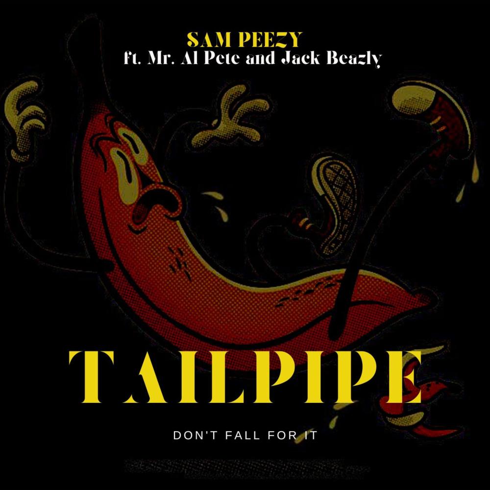Tailpippe (Don't Fall For It) (feat. Jack Beazly & Mr. Al Pete|Explicit)