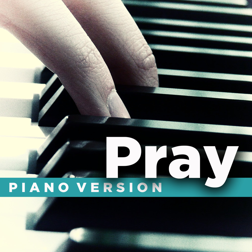 Pray (Tribute to Sam Smith) (Piano Version)