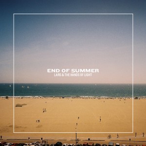 收聽Lars and the Hands of Light的End of Summer (Single Edit)歌詞歌曲