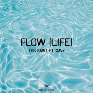 ดาวน์โหลดและฟังเพลง Flow (Life) (feat. Xavy) (Explicit) พร้อมเนื้อเพลงจาก Th3 Saint