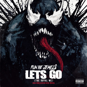Album Let's Go (The Royal We) (Explicit) from Run The Jewels