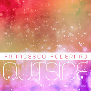 Francesco Foderaro的專輯Outside EP