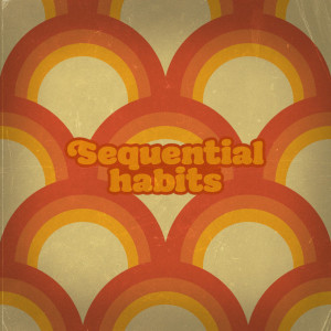 Album Sequential Habits oleh L.M. Styles