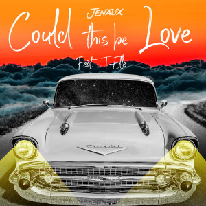 Jenaux的專輯Could This Be Love