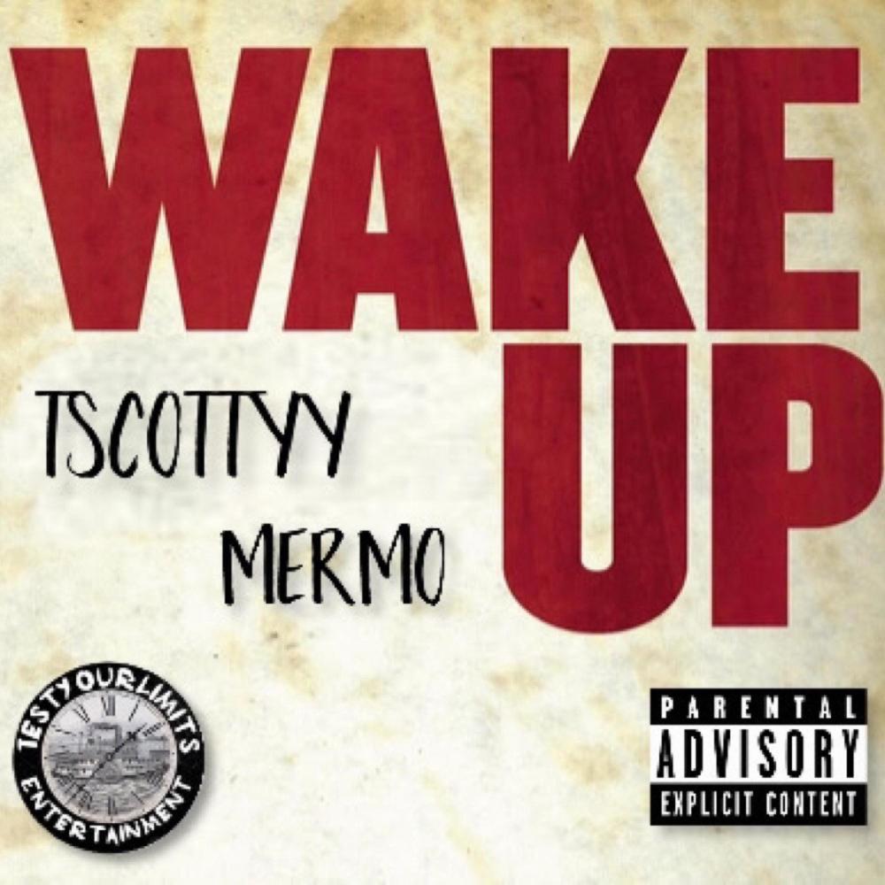 Wake Up (feat. SakChaser Mermo) (Explicit)