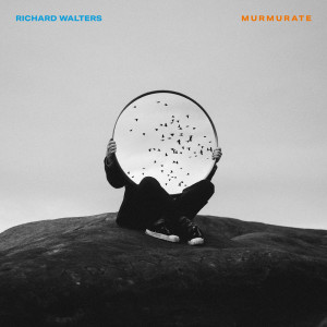 อัลบัม Murmurate ศิลปิน Richard Walters