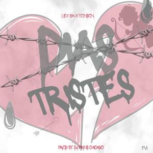 收聽Lex Bm的Dias Tristes (feat. Yonson & Dj Prins Chicago)歌詞歌曲