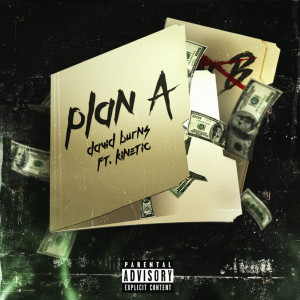 Listen to Plan A (Explicit) song with lyrics from David Burns