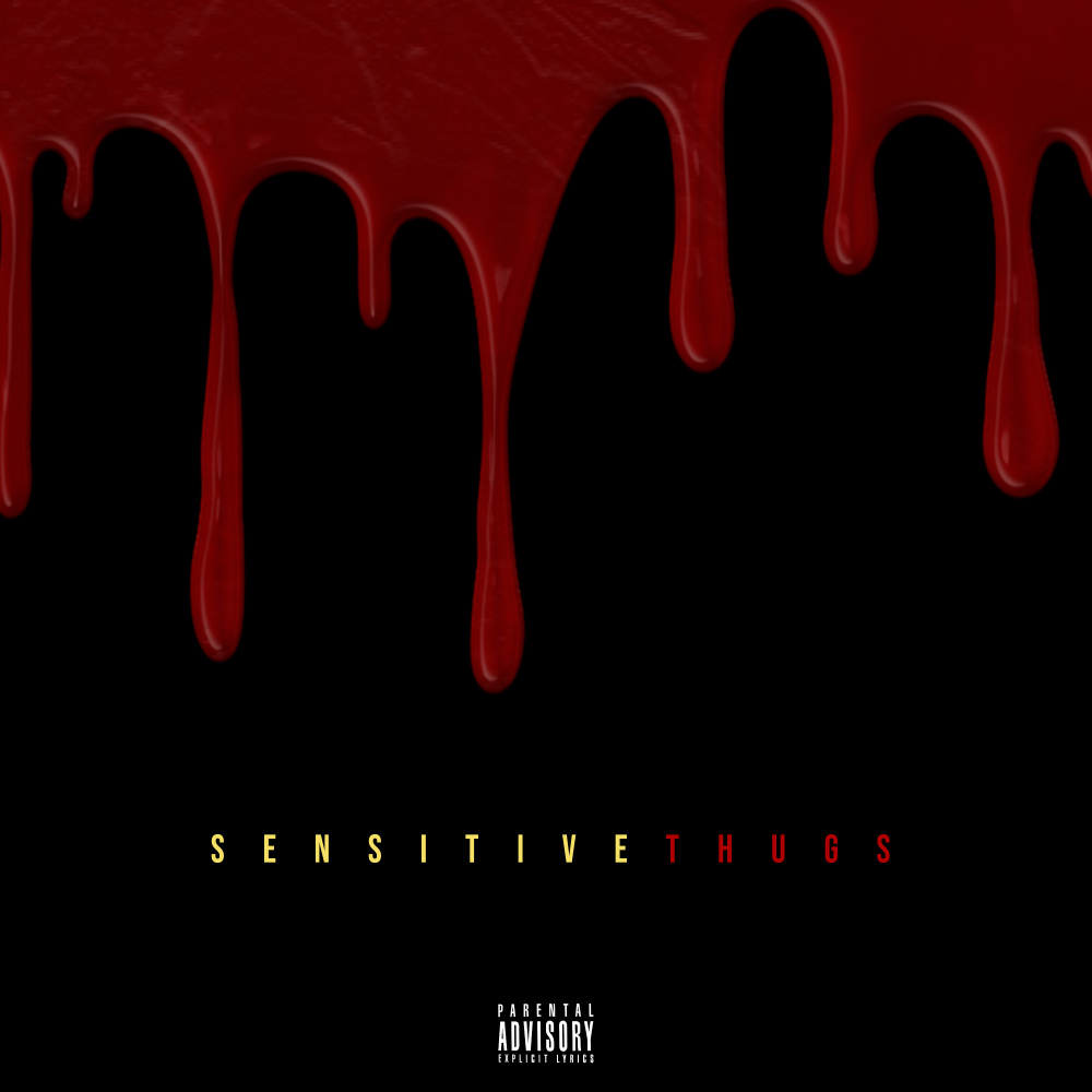 Sensitive Thugs (Explicit)