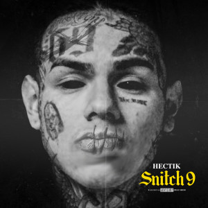 Album Snitch 9 from Hectik