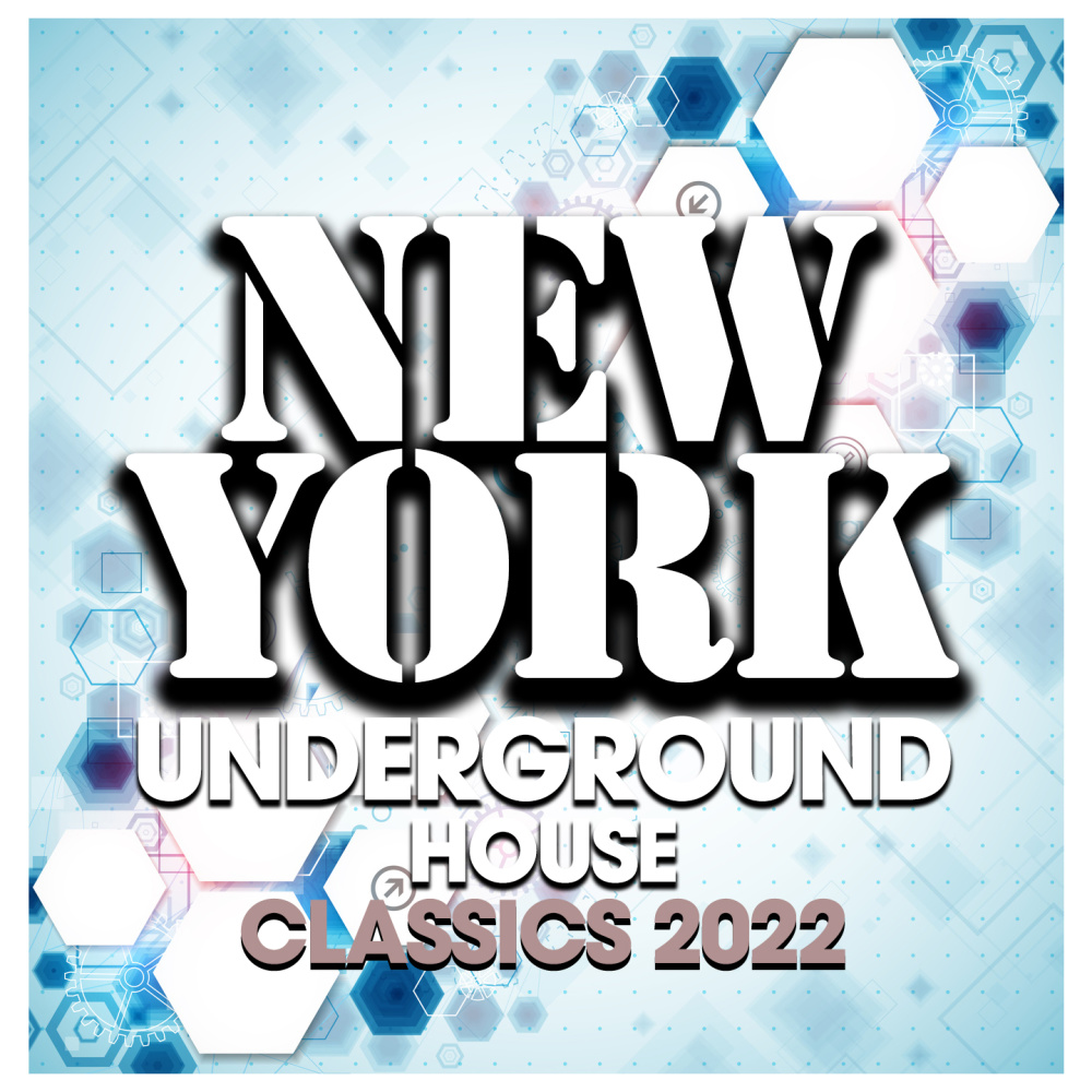 New York Underground House Classics 2022
