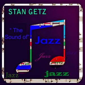ดาวน์โหลดและฟังเพลง Long Island Sound พร้อมเนื้อเพลงจาก Stan Getz