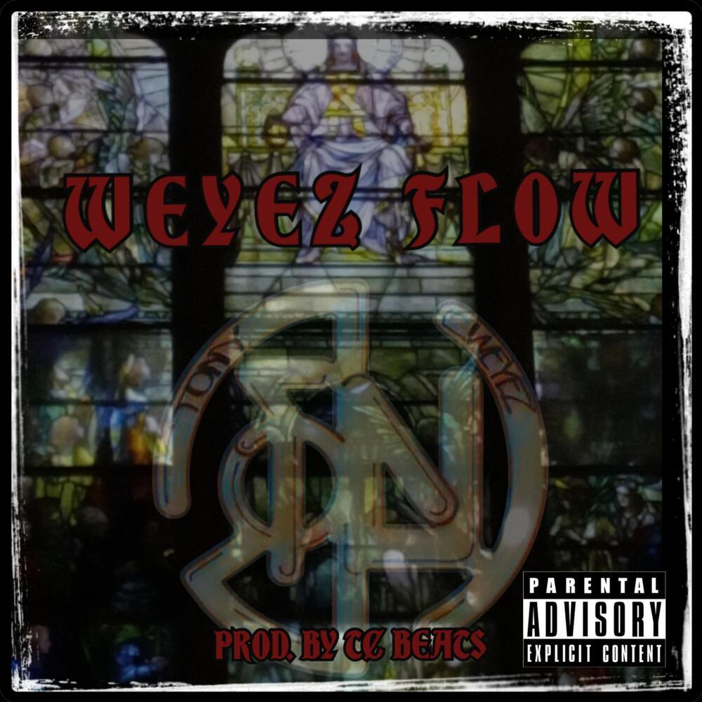Weyez Flo pt. 1 (Explicit)