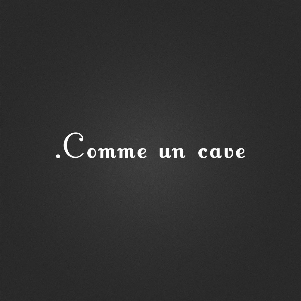 Comme un cave (Acoustique)
