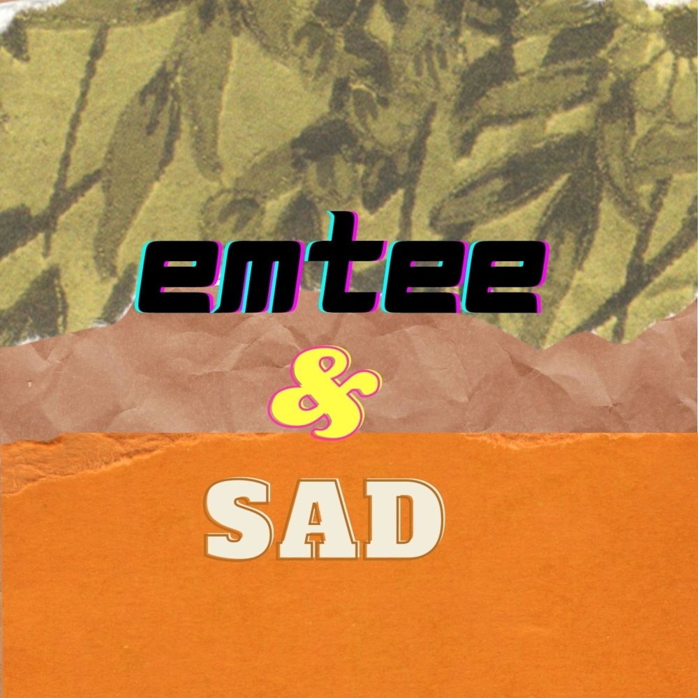 Emtee & Sad