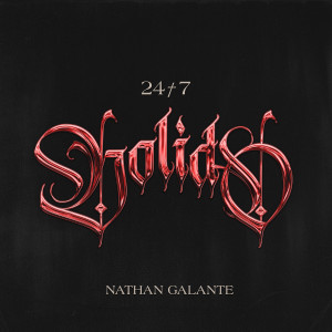 ดาวน์โหลดและฟังเพลง 24/7 DOLIDO (Explicit) พร้อมเนื้อเพลงจาก Nathan Galante