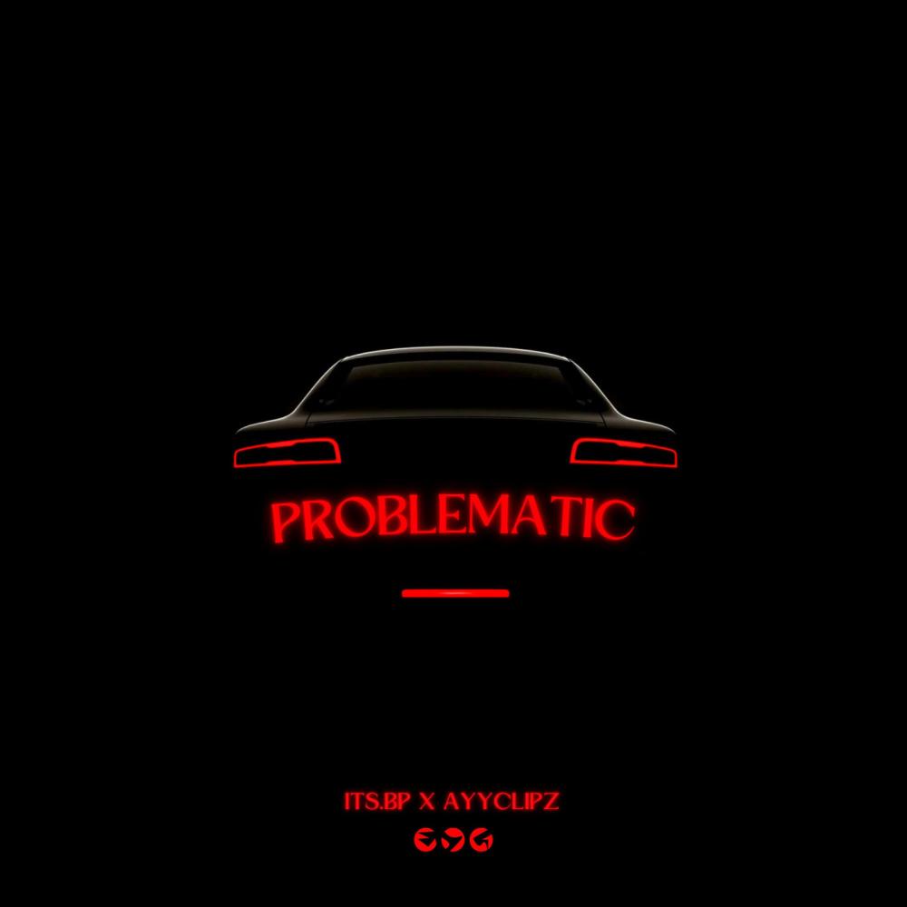 Problematic (feat. AYYCLIPZ) (Explicit)