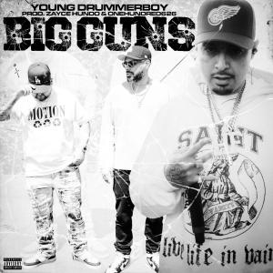 zayce hundo的專輯Big Guns (Explicit)