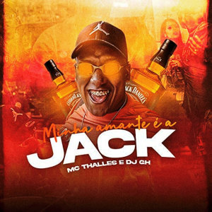 Album Minha Amante É a Jack (Explicit) from MC Thalles