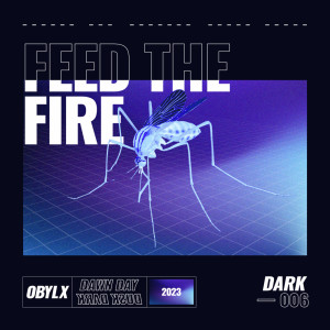 收聽obylx的Feed The Fire歌詞歌曲