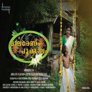 Listen to Pularenam Pookkaalam song with lyrics from Abhijith Vijayan