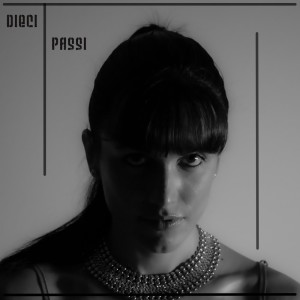 Album Dieci Passi from Vanessa Semprini