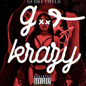 Album Go Krazy (Freestyle) (Explicit) oleh Gudda Chyld