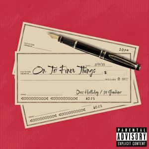 On To Finer Things (Explicit) dari Doc Holliday