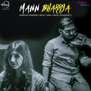 ดาวน์โหลดและฟังเพลง Mann Bharrya พร้อมเนื้อเพลงจาก Akanksha Bhandari
