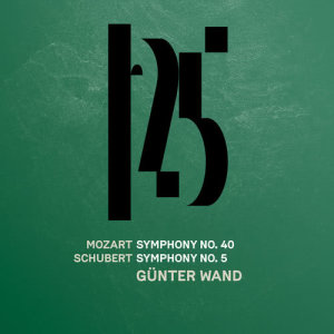 อัลบัม Mozart: Symphony No. 40 - Schubert: Symphony No. 5 (Live) ศิลปิน Gunter Wand