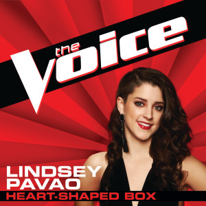 收聽Lindsey Pavao的Heart-Shaped Box (The Voice Performance)歌詞歌曲