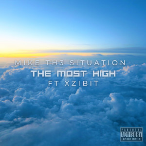 Album The Most High (Explicit) from Mike Th3 Situation
