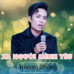 Hoàng Phong的专辑Xa Người Mình Yêu