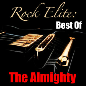 อัลบัม Rock Elite: Best Of The Almighty (Live) ศิลปิน The Almighty