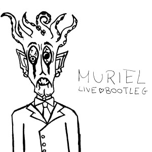 อัลบัม Live Bootleg (Explicit) ศิลปิน Muriel