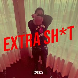 ดาวน์โหลดและฟังเพลง Extra **** (Explicit) พร้อมเนื้อเพลงจาก Bandkamp speezy