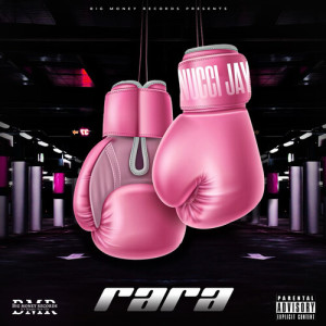 Listen to Rara (Explicit) song with lyrics from Nucci Jay