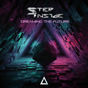 Listen to Dreaming the Future (Original Mix) song with lyrics from Step Inside