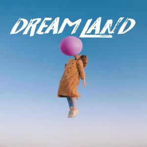 ดาวน์โหลดและฟังเพลง Dream Land พร้อมเนื้อเพลงจาก Daiwik