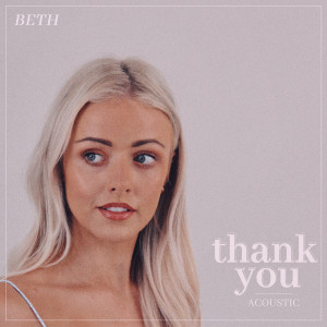 Beth的專輯Thank You (Acoustic)
