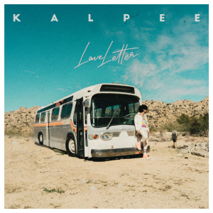 收聽Kalpee的Love Letter歌詞歌曲