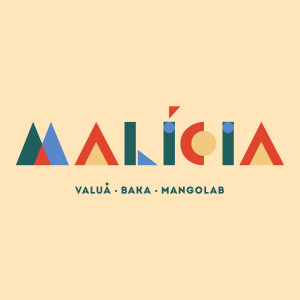 Dengarkan lagu Malícia nyanyian Valuá dengan lirik