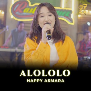 收聽Happy Asmara的Alololo歌詞歌曲