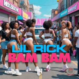 Lil Rick的專輯Bam Bam