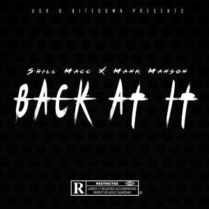  Shill Macc的專輯Back At It (feat. Mank Manson) [Explicit]