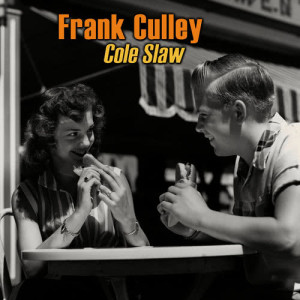 อัลบัม Cole Slaw ศิลปิน Frank Culley